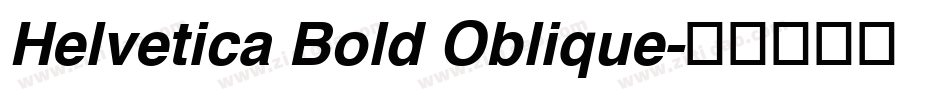 Helvetica Bold Oblique字体转换